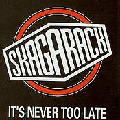Skagarack : It's Never Too Late (Promotional Release)